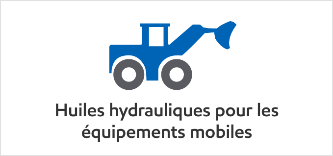 Huiles hydrauliques pour les équipements mobiles